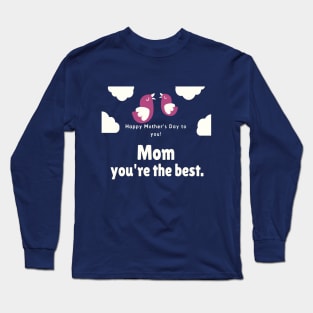 happy mother's day Long Sleeve T-Shirt